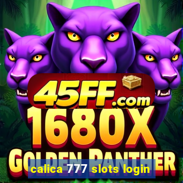 calica 777 slots login